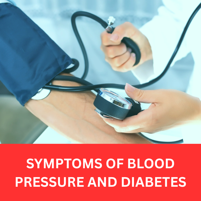 Symptoms of blood pressure and diabetes Symptoms of blood pressure and diabetes