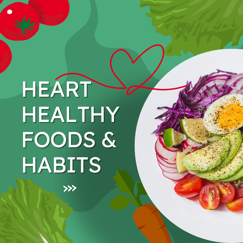 heart healthy foods and habits heart healthy foods and habits